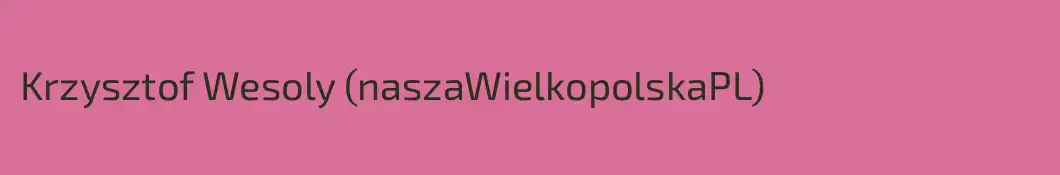 Krzysztof Wesoly (naszaWielkopolskaPL)